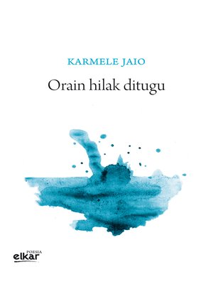 cover image of Orain hilak ditugu